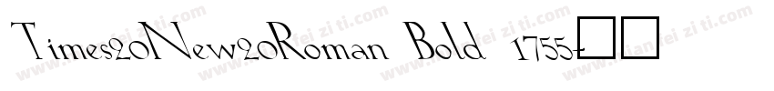 Times20New20Roman Bold 1755字体转换